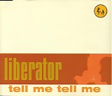 Liberator - Tell Me Tell Me