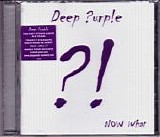 Deep Purple - NOW What?! (American Standard Edition)(Sealed)
