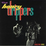 Honeydrippers, The - Volume One