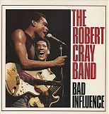 Robert Cray Band, The - Bad Influence
