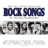 Various artists - The All Time Greatest Rock Songs Of The 60's, 70's, 80's & 90's - Cd 1