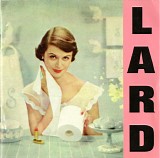 Lard - Pure Chewing Satisfaction