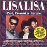 Lisa Lisa & Cult Jam - Past, Present and Future