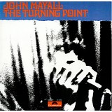 John Mayall - The Turning Point & Empty Rooms