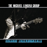 Michael Landau Group - Organic Instrumentals