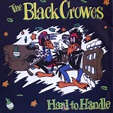 Black Crowes, The - Hard To Handle