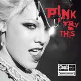 P!nk - Try This