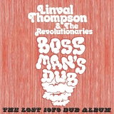 Linval Thompson & The Revolutionaries - Boss Man's Dub