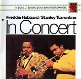 Hubbard, Freddie/Turrentine, Stanley - In Concert: Volume 1 & 2