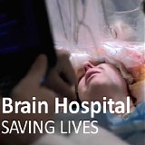 Chris White - Brain Hospital: Saving Lives