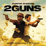 Clinton Shorter - 2 Guns