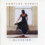 Emmylou Harris - Bluebird