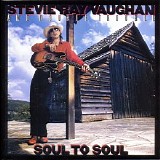 Stevie Ray Vaughan And Double Trouble - Soul To Soul