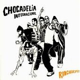 Chocadelia Internacional - Ranchory!!!