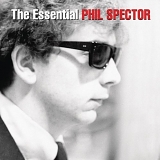 Various artists - The Essential Phil Spector