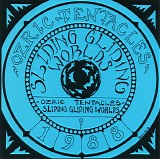 Ozric Tentacles - Sliding Gliding Worlds