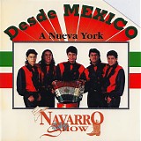 Navarro Show - Desde Mexico A Nueva York