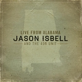 Jason Isbell - Live From Alabama