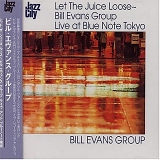 Bill Evans - Let The Juice Loose