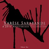 Various artists - VarÃ¨se Sarabande - A 25th Anniversary Celebration Volume 2