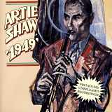 Artie Shaw - 1949 (K)