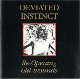 Deviated Instinct - Re-Opening Old Wounds