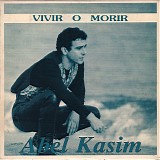 Abel Kasim - Vivir O Morir