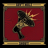 Gov't Mule - Shout! Disc 1