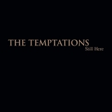 Temptations - Still Here