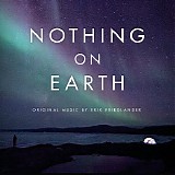 Erik Friedlander - Nothing On Earth