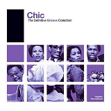 Chic - The Definitive Groove Collection