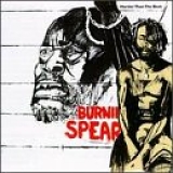 Burning Spear - Harder Than The Best