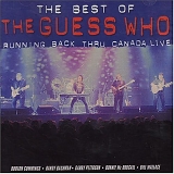 The Guess Who - The Best Of Running Thru Canada