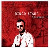 Ringo Starr - Choose Love