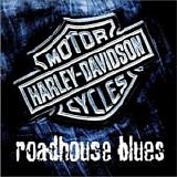 Harley-Davidson - Roadhouse Blues
