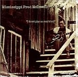Mississippi Fred McDowell - "I do not play no rock 'n' roll"