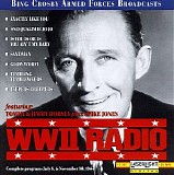 Bing Crosby - WWII Radio Broadcast July 6,Nov.30/1944