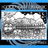 Stephan Mikes - The Good, the Bad and the Karmic