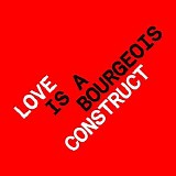 Pet Shop Boys - Love Is a Bourgeois Construct (Remixes)