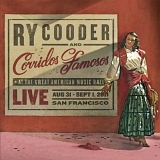 Ry Cooder & Corridos Famosos - Live in San Francisco
