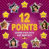 Eurovision - 12 Points - Grand-Prix-Hits auf Deutsch - Vol. 2
