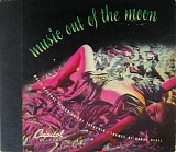 Harry Revel & Leslie Baxter & Dr. Samuel J. Hoffman - Music Out Of The Moon: Music Unusual Featuring The Theremin
