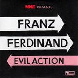 Franz Ferdinand - Evil Action