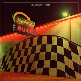 Kings of Leon - Mechanical Bull (Deluxe)