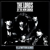 The Lords Of The New Church - The Method To Our Madness