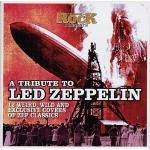 Various artists - Classic Rock Presents: A Tribute To Led Zeppelin
