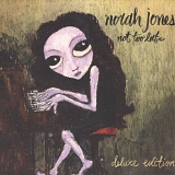 Norah Jones - Not Too Late (Deluxe Edition)