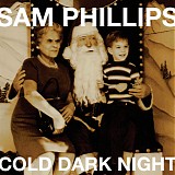 Sam Phillips - Cold Dark Night