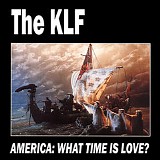 KLF - America: What Time Is Love?
