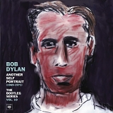 Bob Dylan - Bootleg 10 - Another Self Portrait (1969-1971)